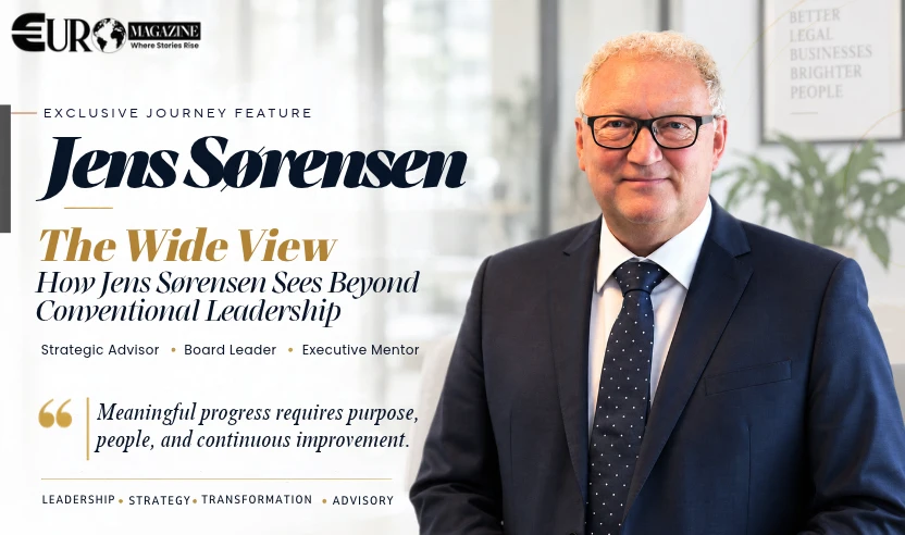 The Wide View: How Jens Sørensen Sees Beyond Conventional Leadership